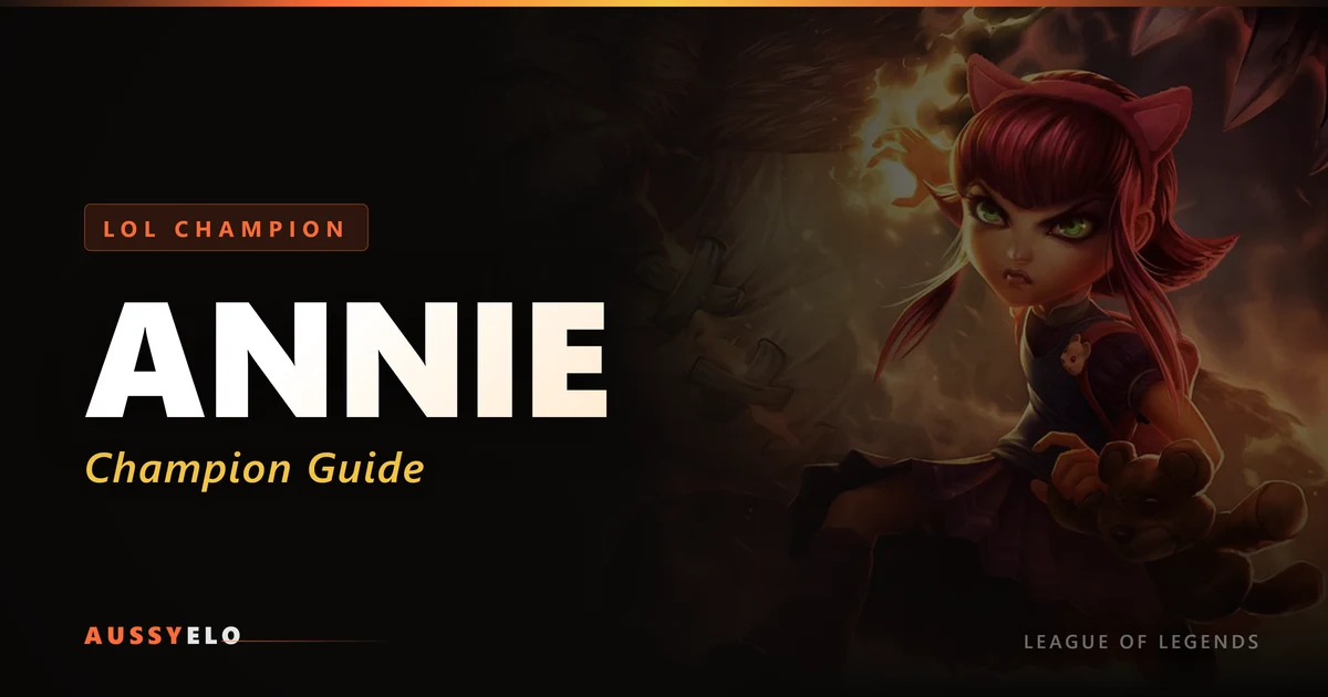 Annie Quick Guide - Best Builds and Runes