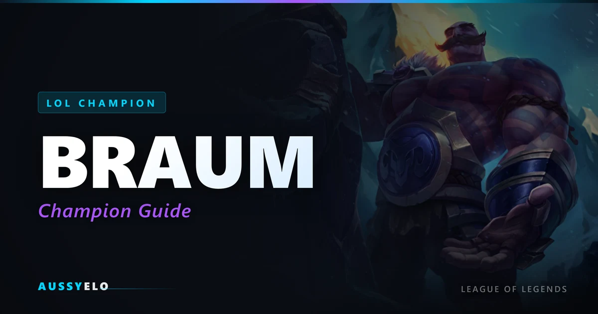 Braum Quick Guide - Best Builds and Runes