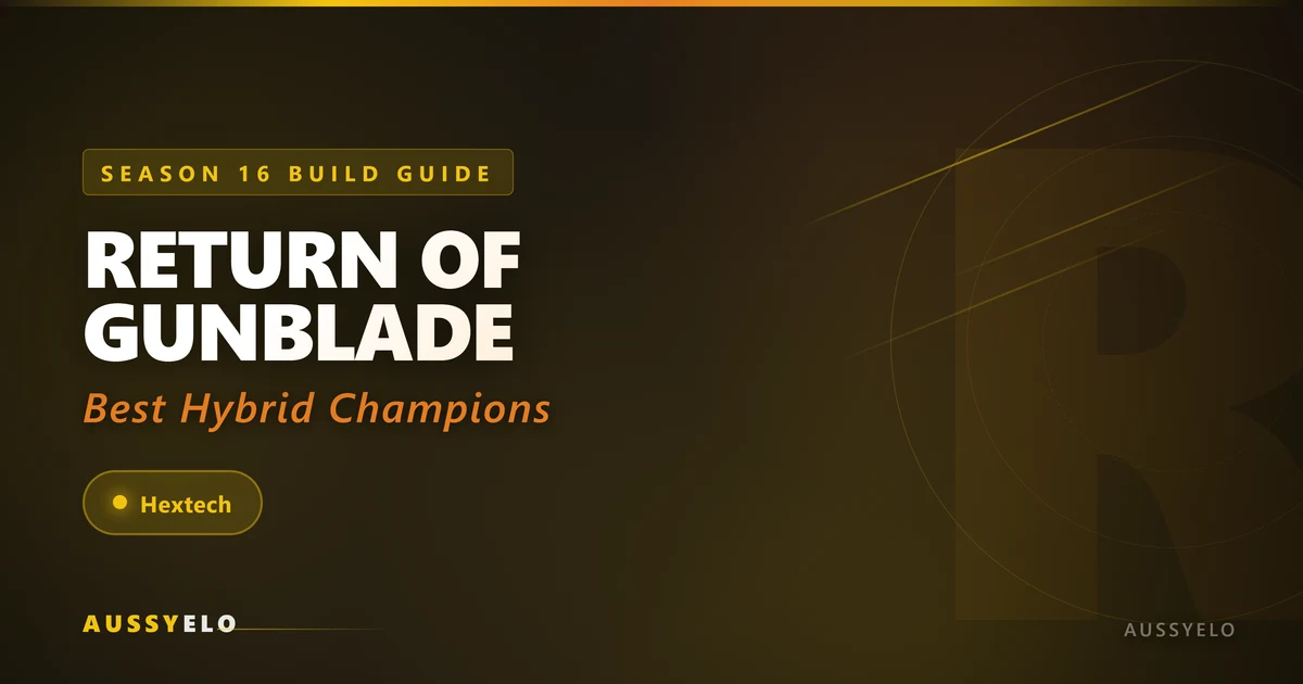 Return of Hextech Gunblade Season 16 - AussyELO
