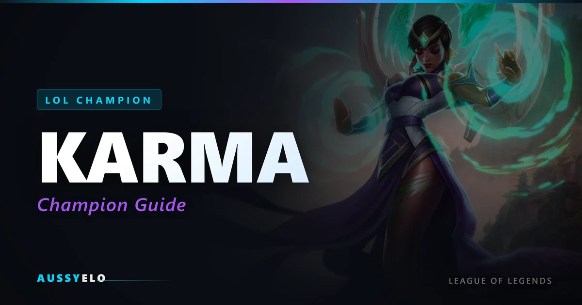 How to Play Karma - Quick Champion Guide