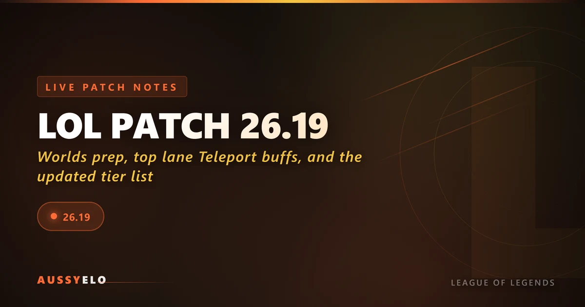Branded League of Legends Patch 26.19 notes graphic