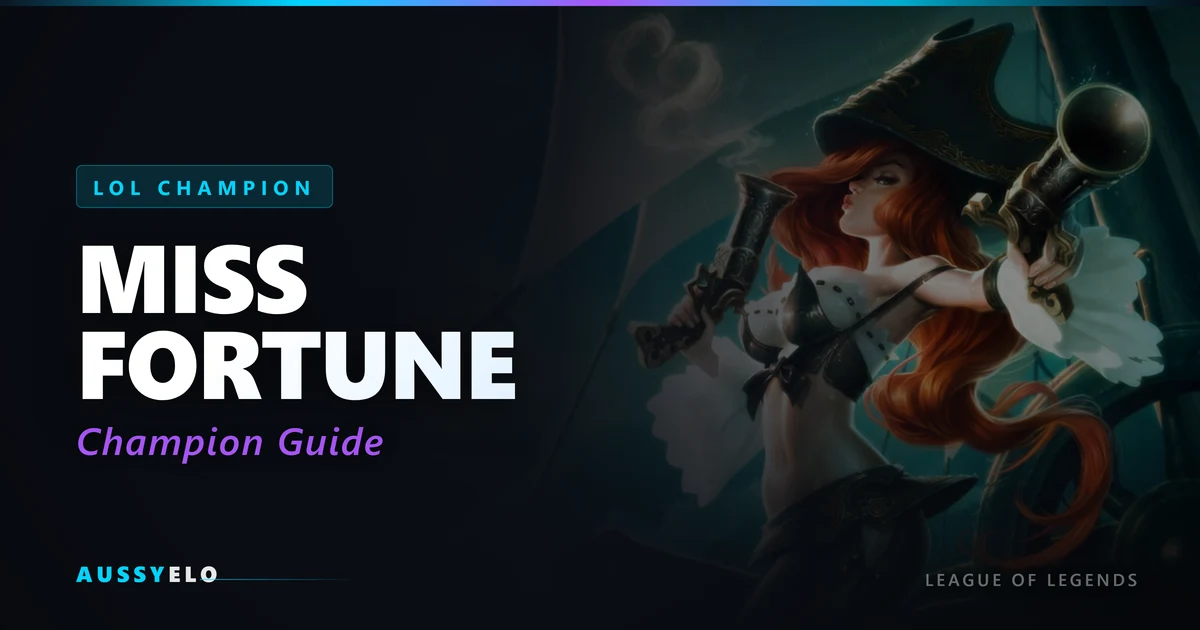 Miss Fortune Quick Guide - Best Builds and Runes