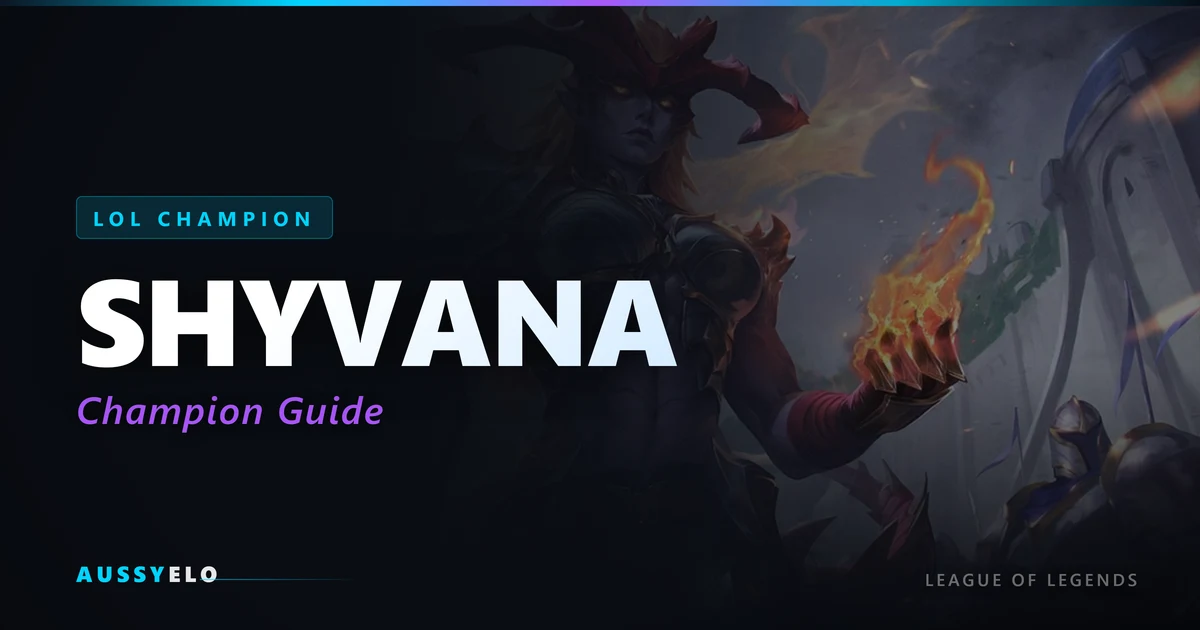 Shyvana Champion Guide - Runes, Builds and Tips