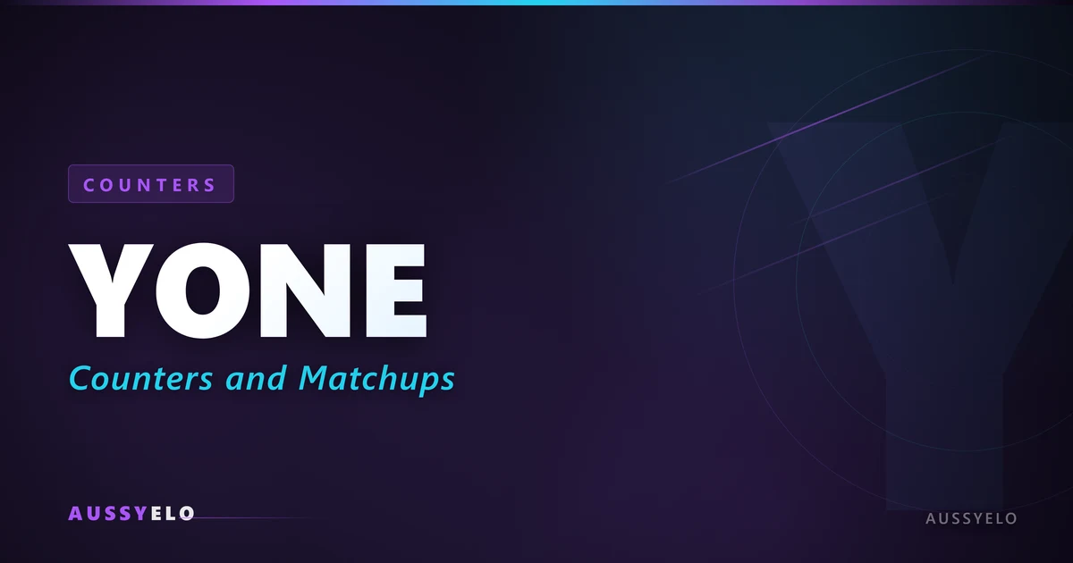 Best Yone counters guide