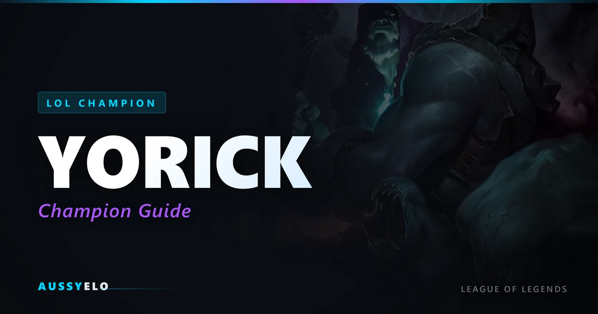 Yorick Guide - Season 16 Builds and Runes