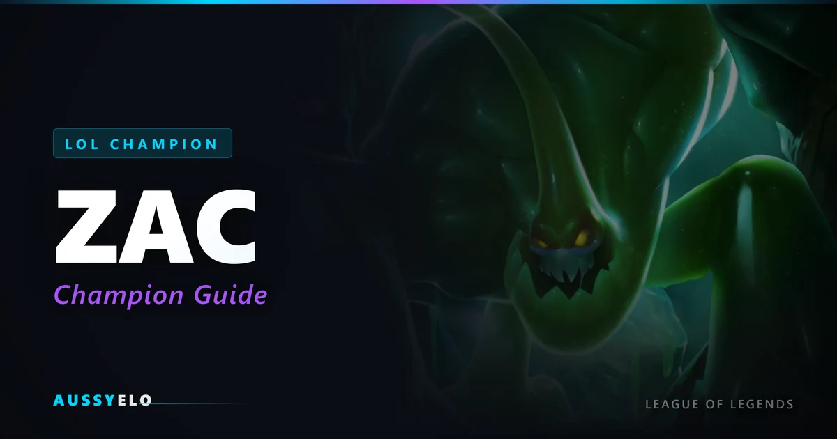 Zac Champion Guide - Runes, Builds and Tips